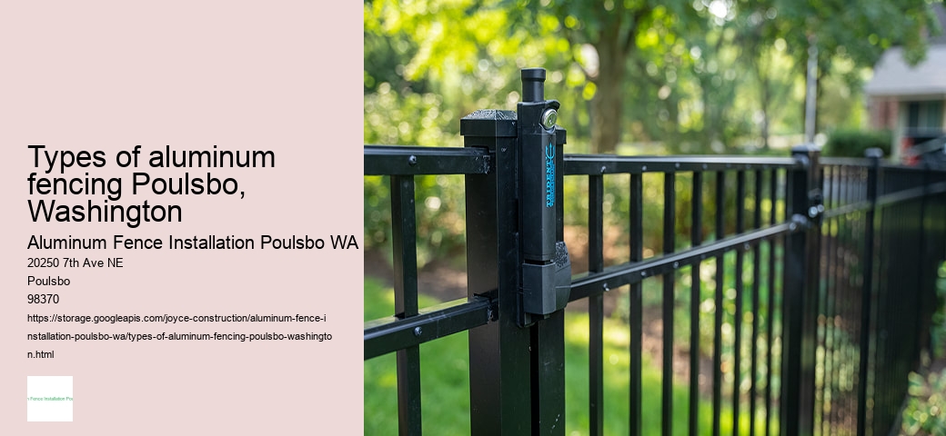 Types of aluminum fencing Poulsbo, Washington
